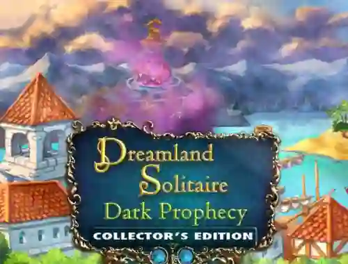 Gêm Dreamland Solitaire: Dark Prophecy Collector's Edition ar-lein