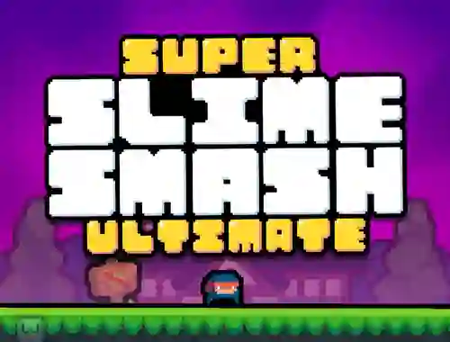 Gêm Super Slime Smash Ultimate ar-lein