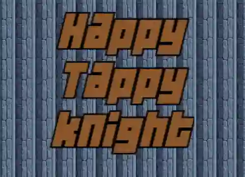 Gêm Happy Tappy Knight ar-lein
