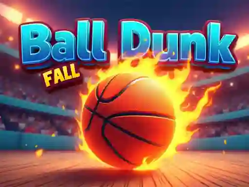Gêm Ball Dunk Fall ar-lein