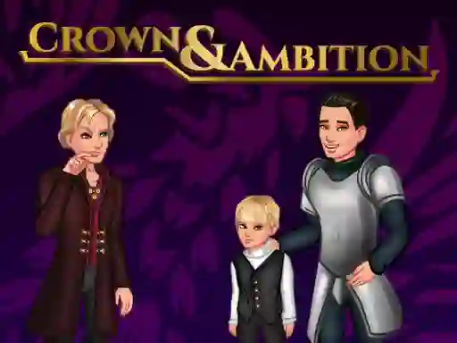 Gêm Crown & Ambition ar-lein