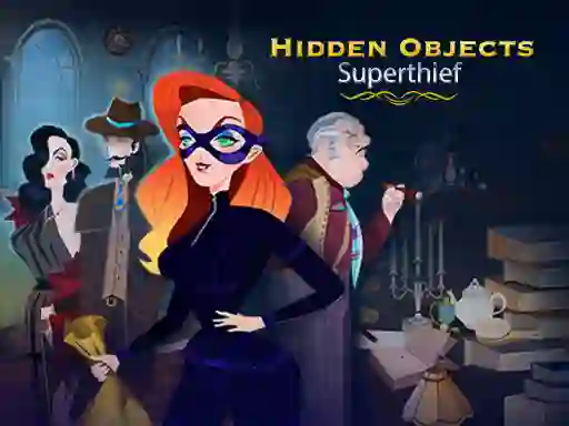 Gêm Hidden Objects: Superthief ar-lein