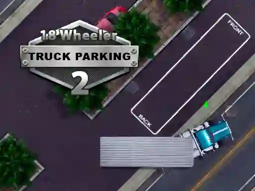 Gêm 18 Wheeler Truck Parking 2 ar-lein