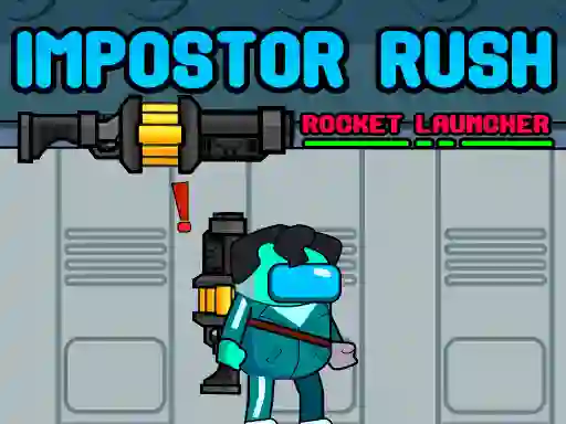 Gêm Impostor Rush: Rocket Launcher ar-lein