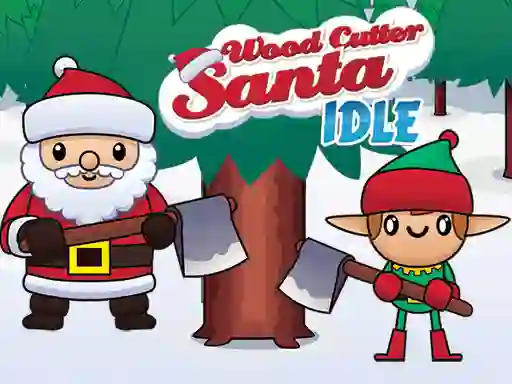 Gêm Wood Cutter Santa Idle ar-lein