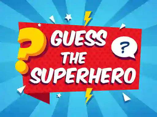 Gêm Guess The Superhero ar-lein