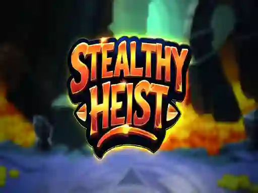 Gêm Stealthy Heist ar-lein