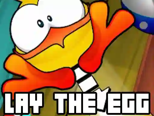 Gêm Lay The Egg ar-lein