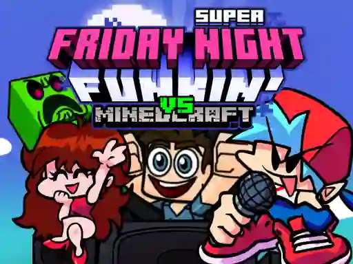 Gêm Super Friday Night Funkin Vs Minecraft ar-lein