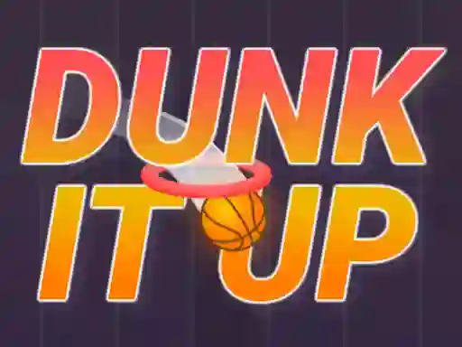 Gêm Dunk It Up ar-lein