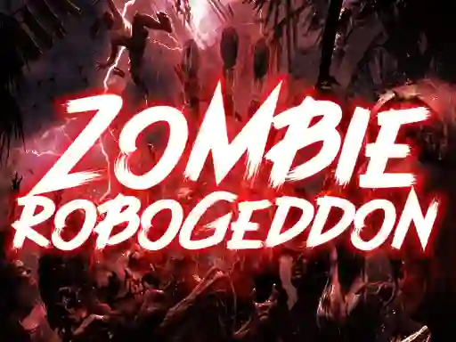 Gêm Zombie Robogeddon ar-lein