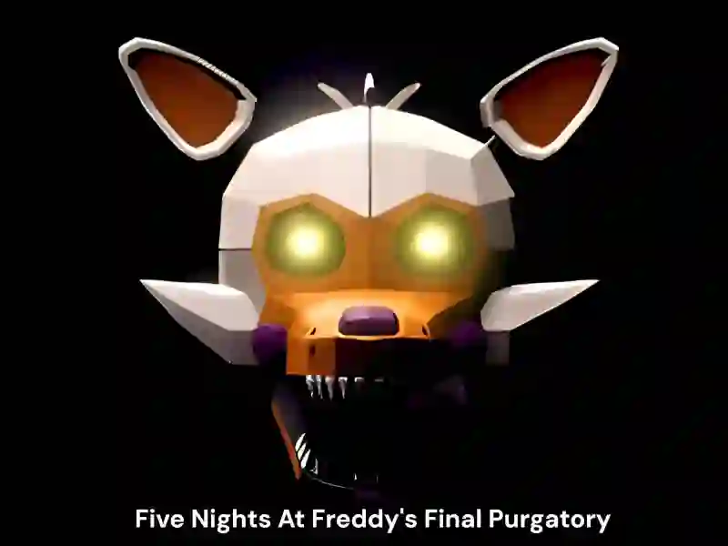 Gêm Five Nights At Freddy's Final Purgatory ar-lein