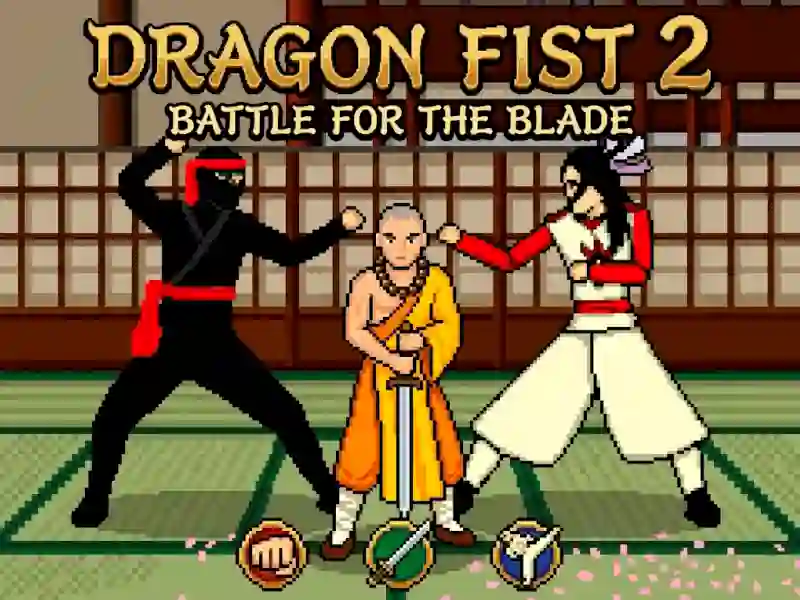Gêm Dragon Fist 2 - Battle for the Blade ar-lein