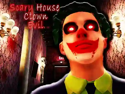 Gêm Scary House Clown Evil ar-lein
