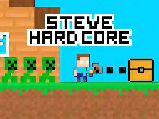 Gêm Steve Hard Core ar-lein