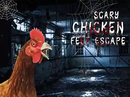 Gêm Scary Chicken Feet Escape ar-lein