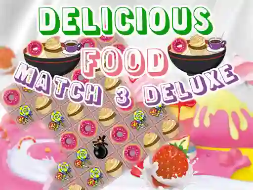 Gêm Delicious Food Match 3 Deluxe ar-lein