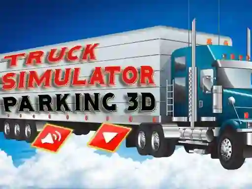 Gêm Truck Simulator Parking 3d ar-lein