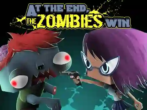 Gêm At the end, zombies win ar-lein