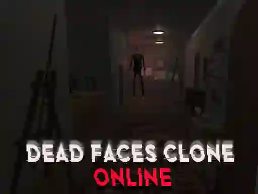 Gêm Dead Faces Clone Online ar-lein