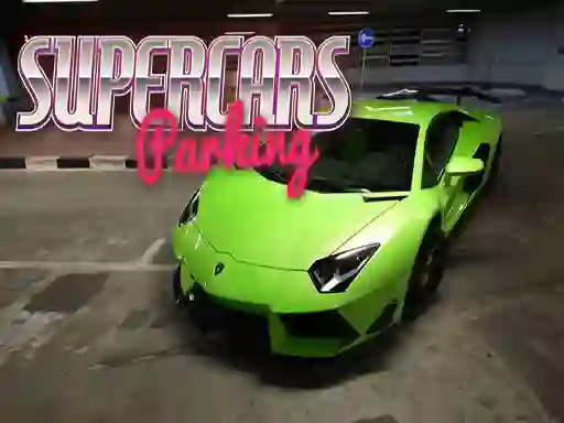 Gêm Supercars Parking ar-lein