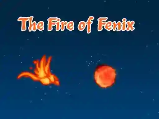 Gêm The Fire of Fenix ar-lein