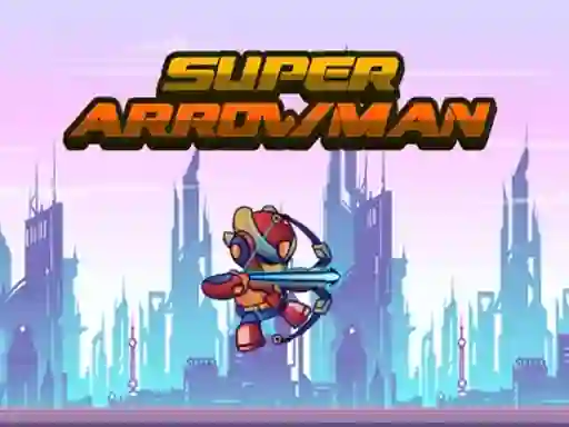 Gêm Super Arrowman ar-lein