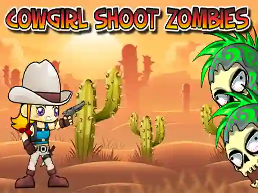 Gêm Cowgirl Shoot Zombies ar-lein