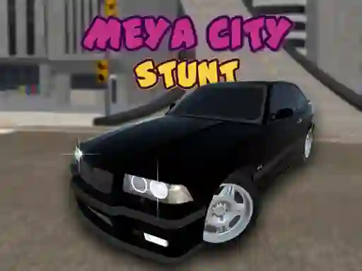 Gêm Meya City Stunt ar-lein