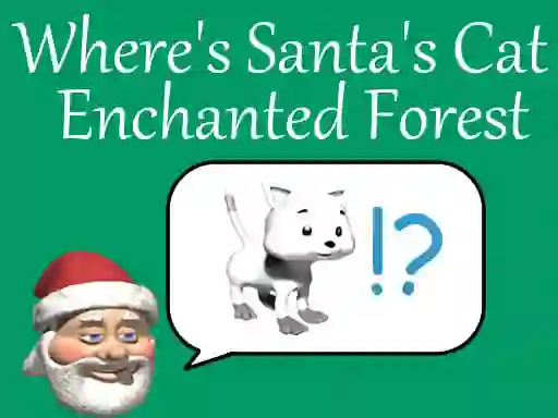 Gêm Where's Santa's Cat-Enchanted Forest ar-lein