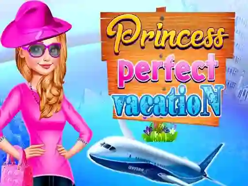 Gêm Princess Perfect Vaction ar-lein