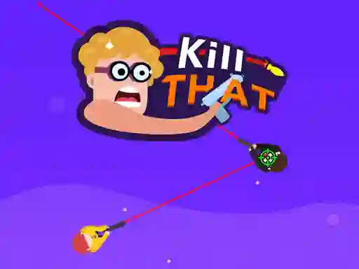 Gêm Kill that ar-lein