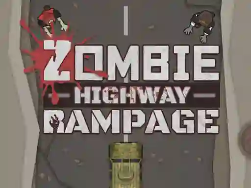 Gêm Zombie Highway Rampage ar-lein