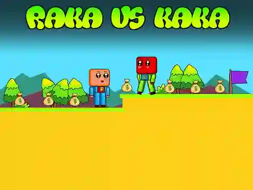 Gêm Raka vs Kaka ar-lein