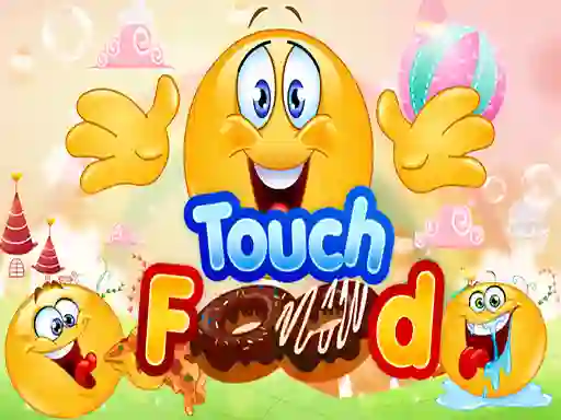 Gêm Touch Food ar-lein
