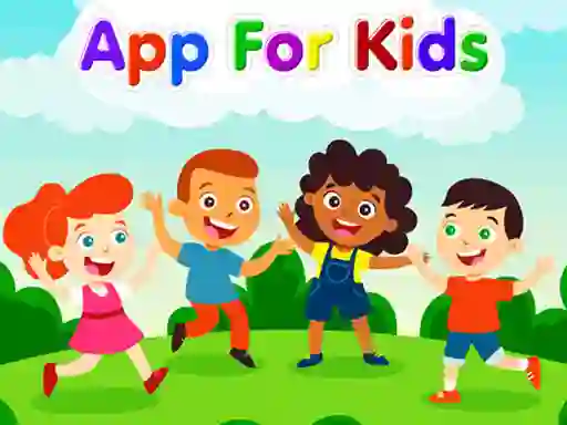 Gêm App For Kids ar-lein
