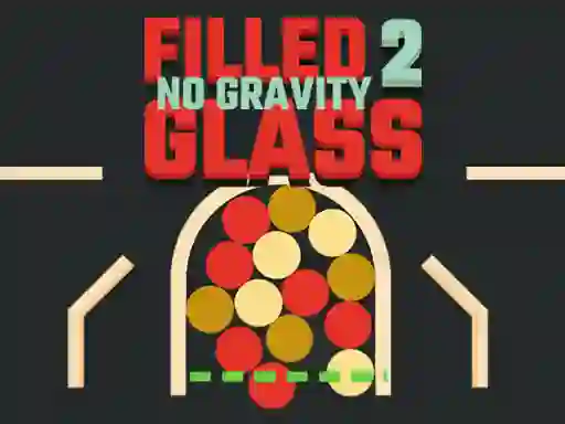 Gêm Filled Glass 2 No Gravity ar-lein