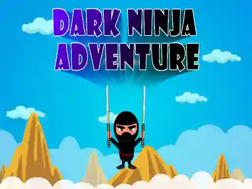 Gêm Dark Ninja Adventure ar-lein