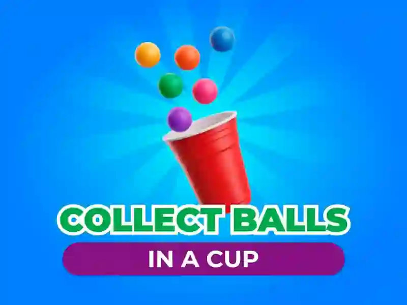 Gêm Collect Balls In A Cup ar-lein