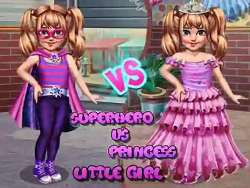 Gêm Little Girl Superhero vs Princess ar-lein