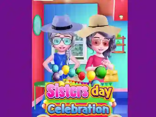 Gêm Sisters Day Celebration ar-lein