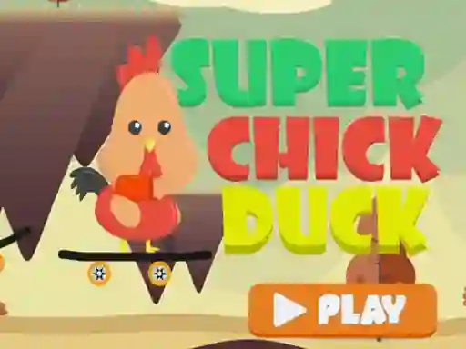 Gêm Super Chick Duck ar-lein