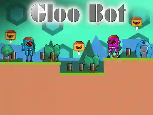 Gêm Gloo Bot ar-lein