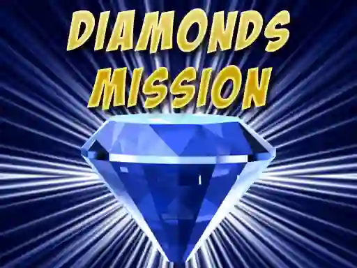 Gêm Diamonds Mission ar-lein