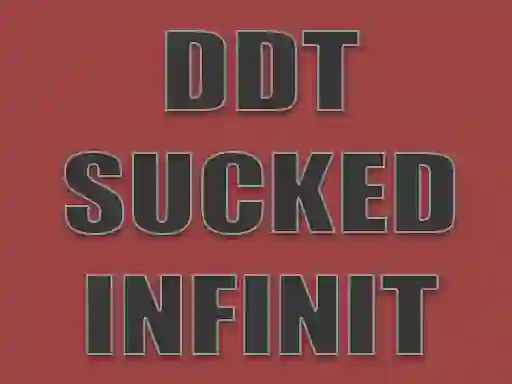 Gêm DDT Sucked Infinit ar-lein