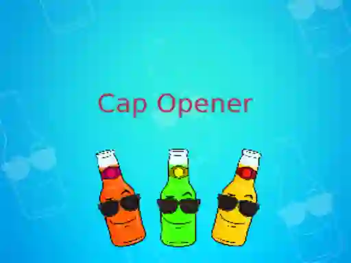 Gêm Cap Opener ar-lein