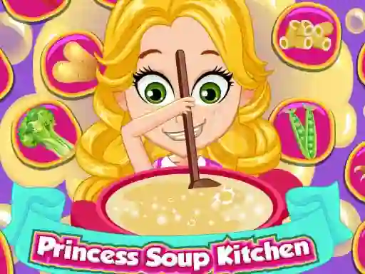 Gêm Princess Soup Kitchen ar-lein