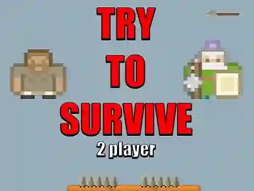 Gêm Try to survive 2 player ar-lein