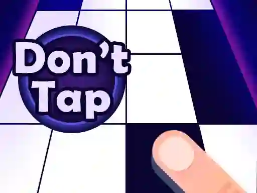 Gêm Don't Tap ar-lein