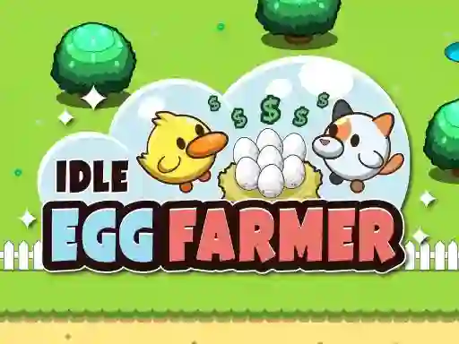 Gêm Idle Egg Farmer ar-lein